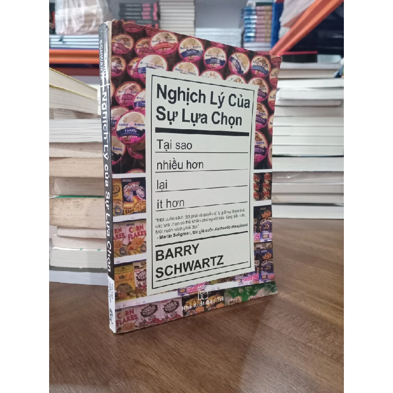 Nghịch lý của sự lựa chọn: Tại sao nhiều hơn lại ít hơn? 193160