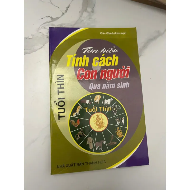 Tìm hiểu Tính cách Con người... (TUỔI THÌN) - Tiên Thành (biên soạn) - Sách tử vi 654565