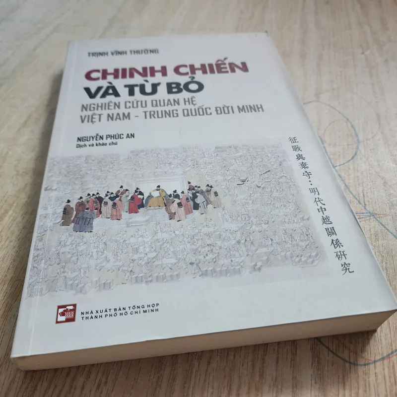 Chinh chiến và từ bỏ nghiên cứu quan hệ Việt nam trung quốc đời Minh | Trịnh vĩnh thường 590881