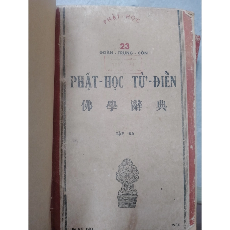 PHẬT HỌC TỪ ĐIỂN - PHẬT HỌC TỪ ĐIỂN (Tập 1,2,3) - ĐOÀN TRUNG CÒN  518284