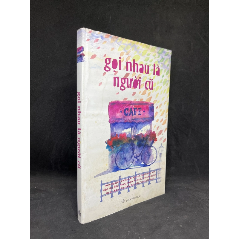 Gọi Nhau Là Người Cũ - Nhiều tác giả new 70% HCM.ASB0806 341878