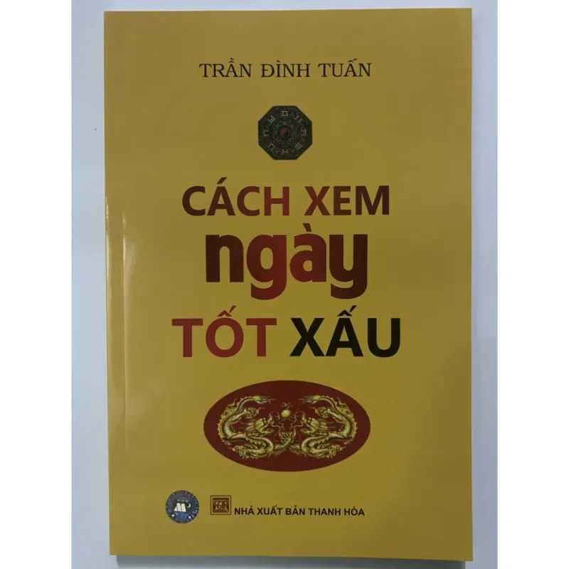 Sách - Cách Xem Ngày Tốt Xấu 788817