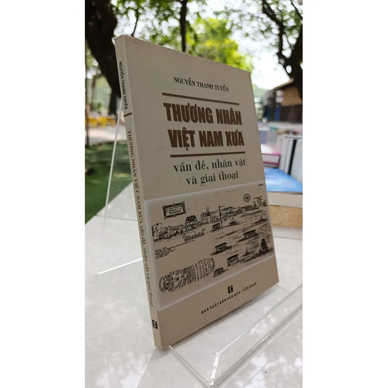 THƯƠNG NHÂN VIỆT NAM XƯA - NGUYỄN THANH TUYỀN 730801
