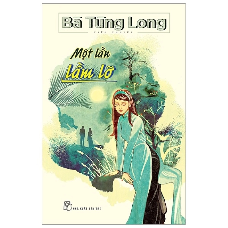 Một Lần Lầm Lỡ - Bà Tùng Long 289635