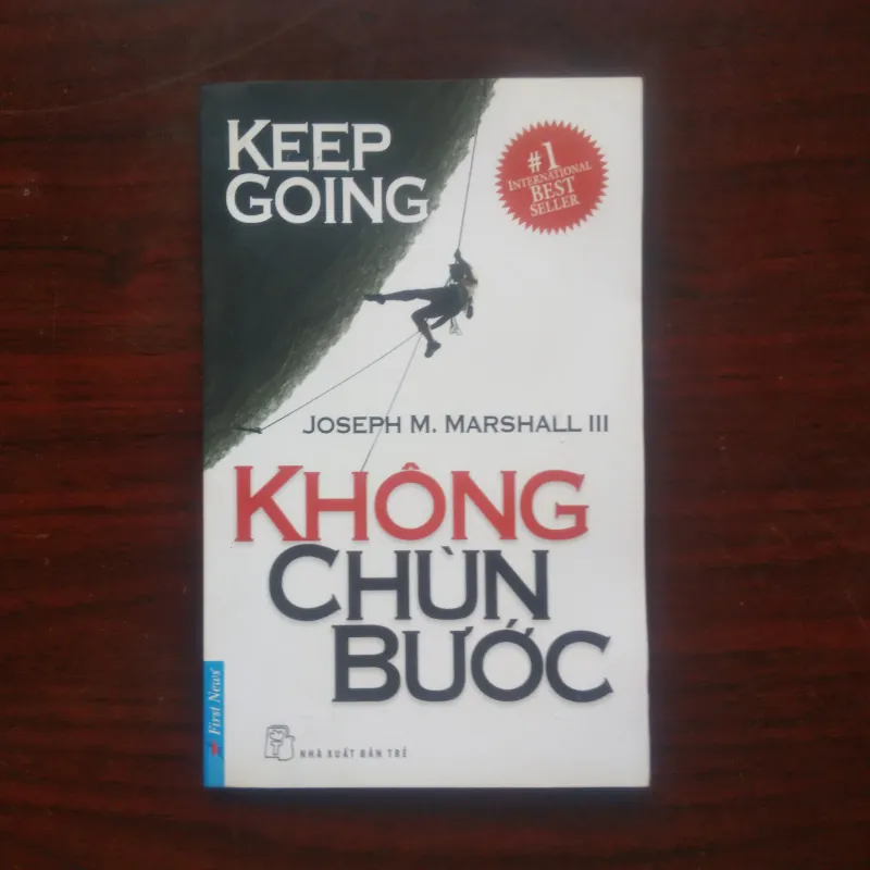 [Sách Tâm Lý] Keep Going - Không Chùn Bước (Joseph M. Marshall) 1005187