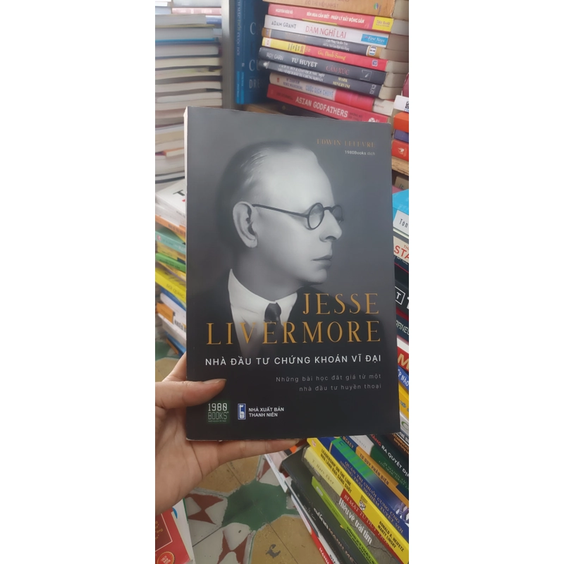Jesse Livermore Nhà Đầu Tư Chứng Khoán Vĩ Đại 519761