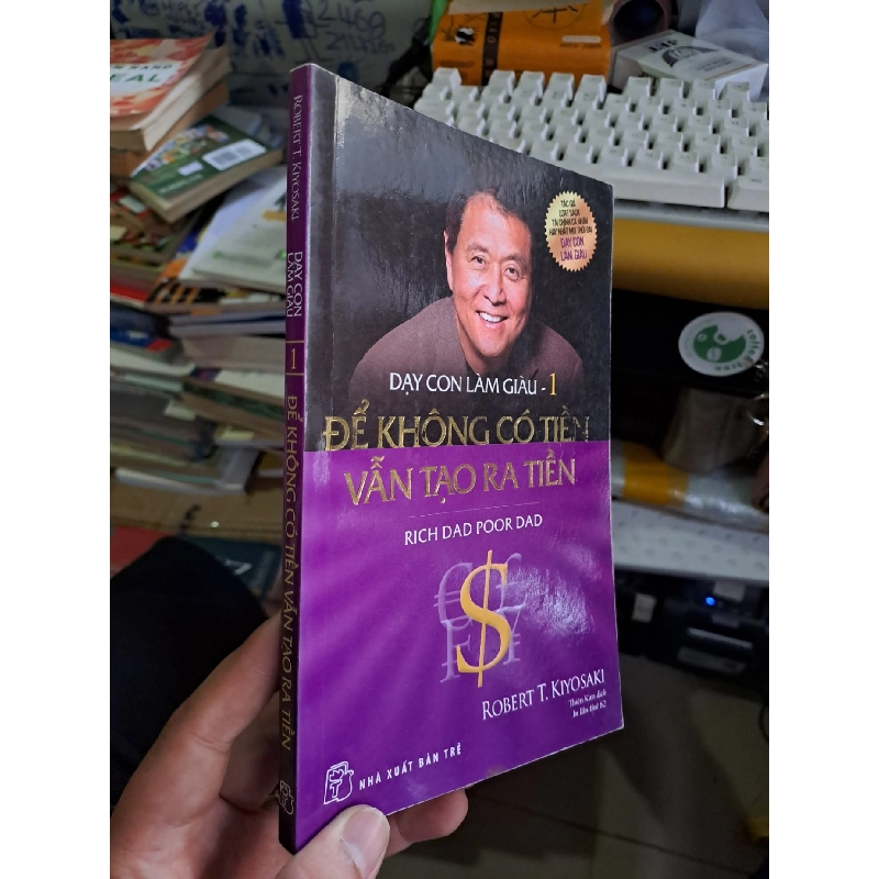 Dạy con làm giàu tập 1 để không có tiền vẫn tạo ra tiền mới 90% 2022 KỸ NĂNG VAVO1709 920003