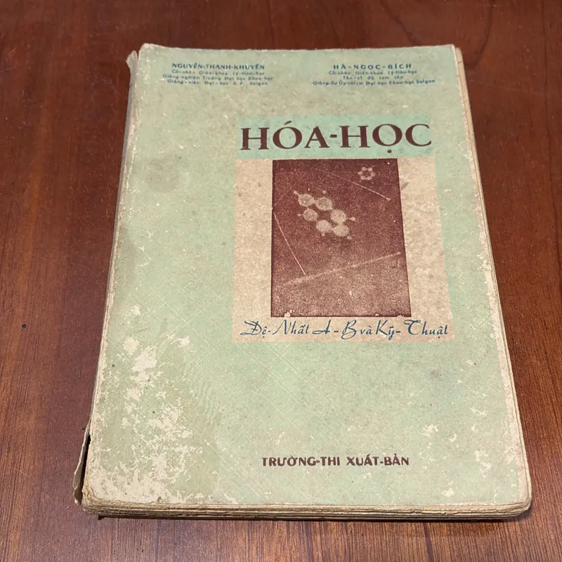 II Sách Xưa: Hoá Học - Đệ Nhất A•B Và Kỹ Thuật - Nguyễn Thanh Khuyến, Hà Ngọc Bích - 1969 714803