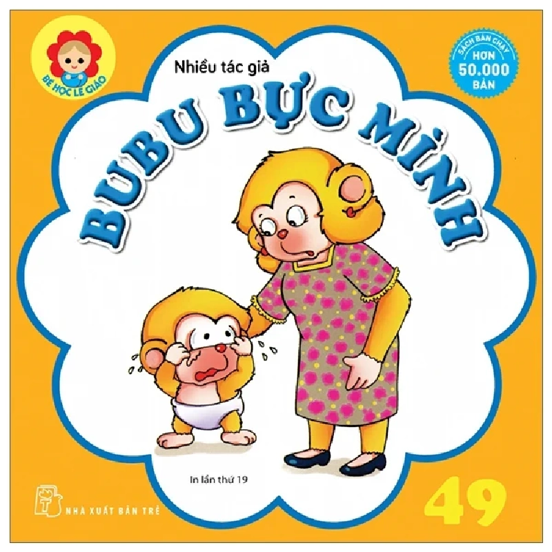 Bé Học Lễ Giáo - Bubu 49: Bực Mình - Nhiều Tác Giả 313892