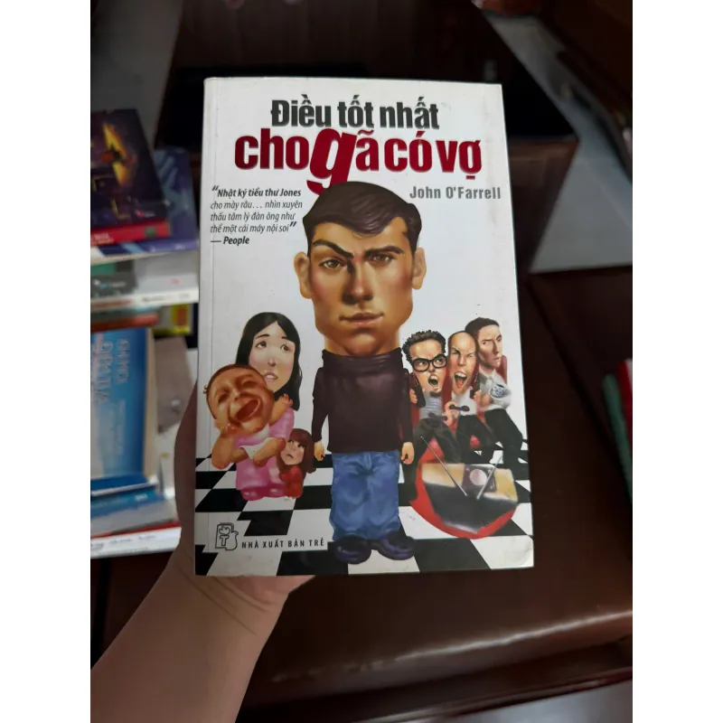ĐIỀU TỐT NHẤT CHO GÃ CÓ VỢ – John O’Farrell - K3 1006626