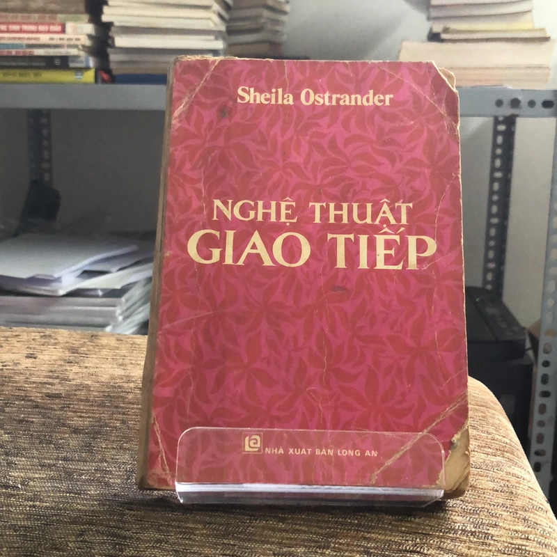 NGHỆ THUẬT GIAO TIẾP ( SÁCH DỊCH NƯỚC NGOÀI Sheila Ostrander) 202712