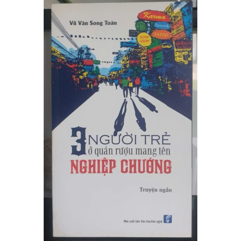 Ba Người Trẻ Ở Quán Rượu Mang Tên Nghiệp Chướng 712109