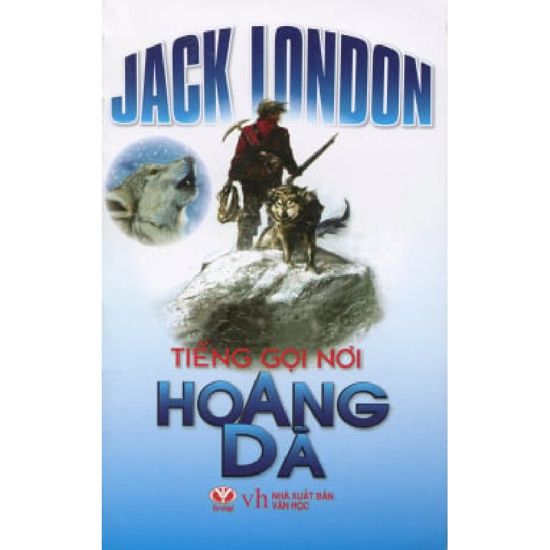 Tiếng Gọi Nơi Hoang Dã (Tái Bản 2011) - Jack London ASB.PO Oreka Blogmeo 230225 391883