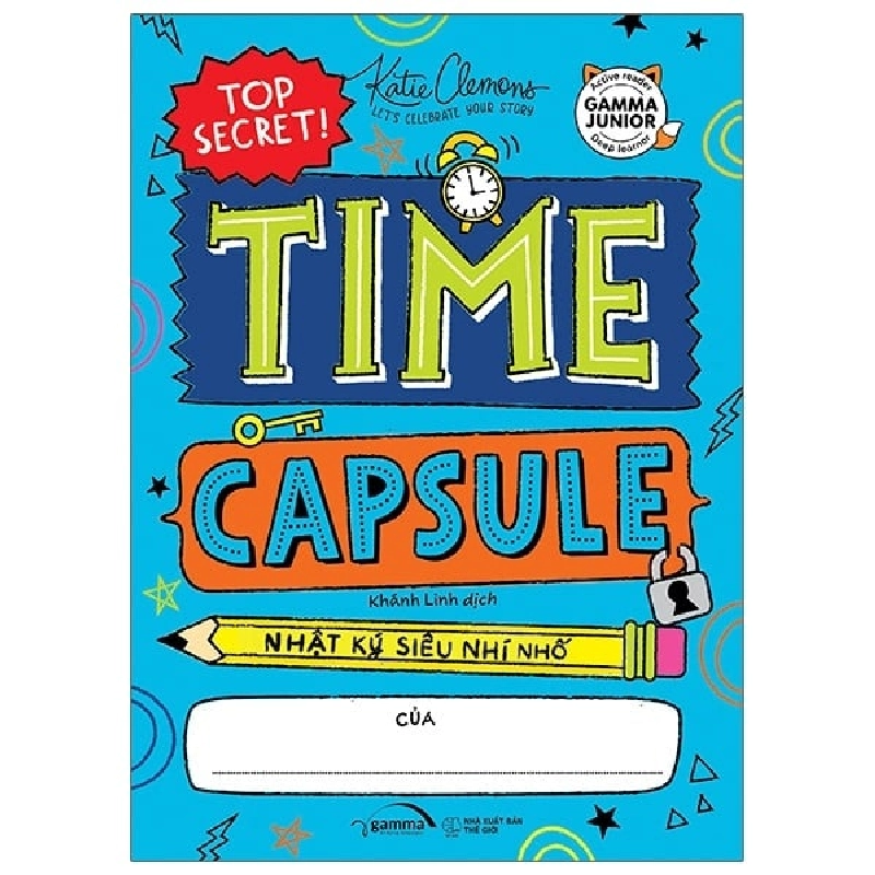 Time Capsule - Nhật Ký Siêu Nhí Nhố - Katie Clemons ASB.PO Oreka-Blogmeo120125 371778
