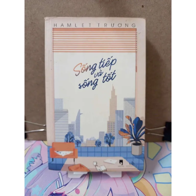 Sống tiếp và sống tốt - Hamlet Trương Tản văn RUBO0810 577909