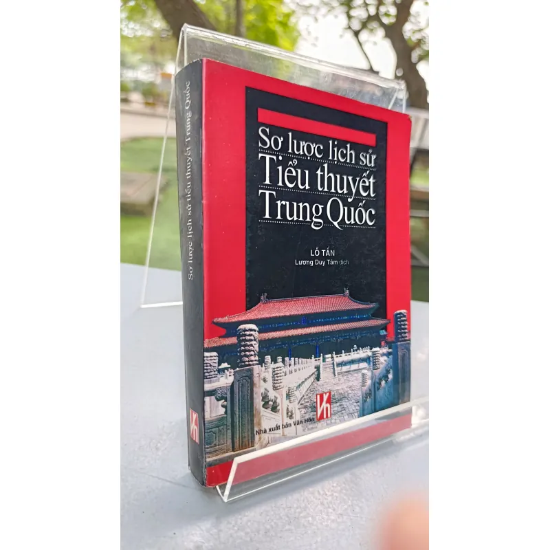 SƠ LƯỢC LỊCH SỬ TIỂU THUYẾT TRUNG QUỐC - DỊCH: LƯƠNG DUY TÂM 712032