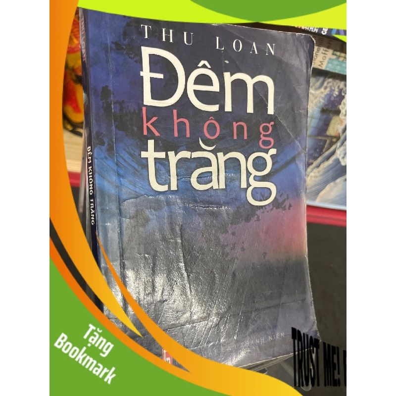 (TẶNG BOOKMARK) Đêm không trăng 2010 mới 70% ố bẩn nhẹ Thu Loan RBK0906 SÁCH VĂN HỌC 942884