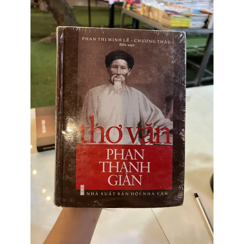 THƠ VĂN PHAN THANH GIẢN (BÌA CỨNG)- PHAN THỊ MINH LỄ, CHƯƠNG THÂU 1019985