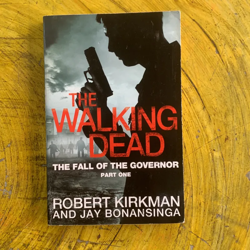 THE WALKING DEAD the fall of the governor PART ONE - ROBERT KIRKMAN & JAY BONANSINGA 1037251