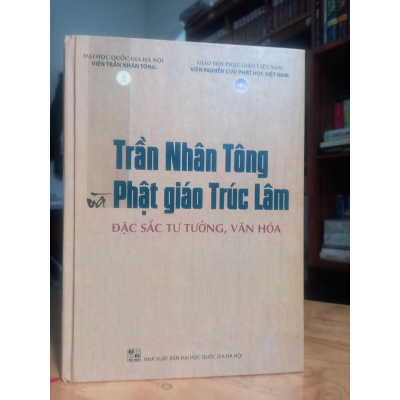 Trần Nhân Tông và Phật Giáo Trúc Lâm ( đặc sắc - tư tưởng và văn hóa ) bìa cứng  383350