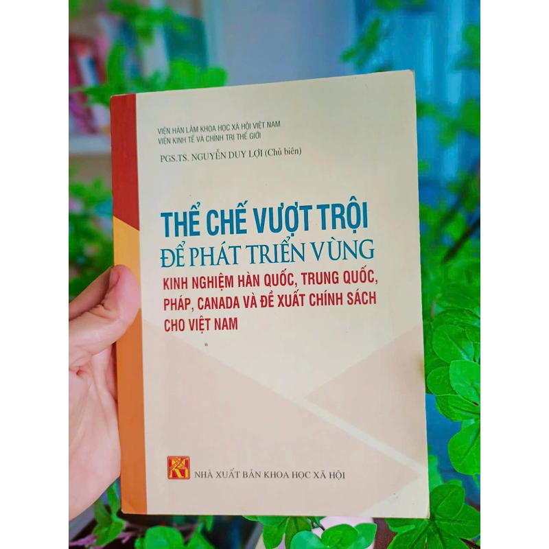 Thể Chế Vượt Trội Để Phát Triển Bền Vững Kinh Nghiệm Hàn Quốc, Trung Quốc... Sách mới 90% 390738