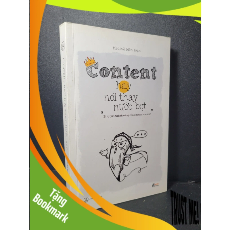 (TẶNG BOOKMARK) Content hay nói thay nước bọt mới 90% bẩn nhẹ 2017 MediaZ RBK2205 KỸ NĂNG 942072