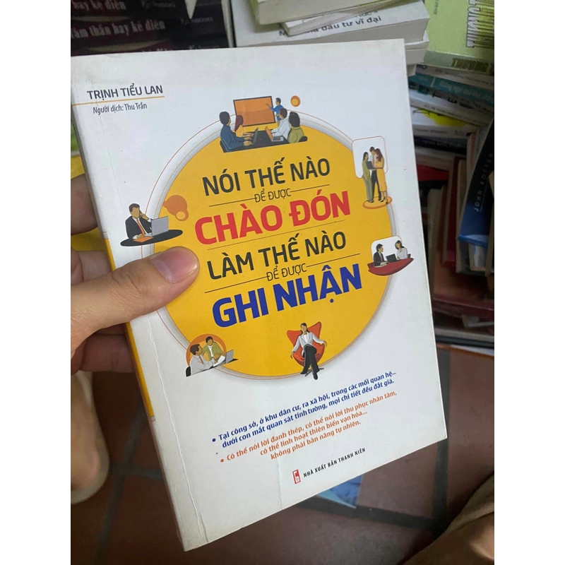 Sách Nói thế nào để được chào đón, Làm thế nào để được công nhận - Trịnh Tiểu Lan 312565