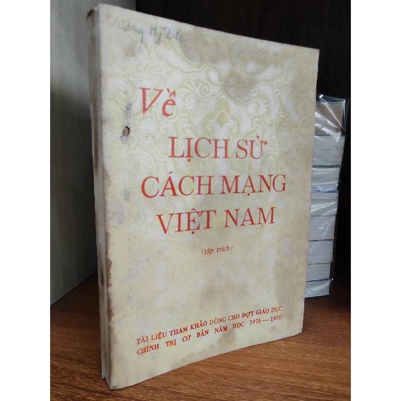 Về lịch sử cách mạng Việt Nam ( tập trích ) 1019272