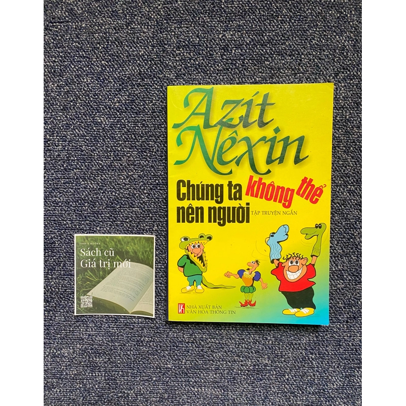 Chúng ta không thể nên người - Azit Nexin 353077