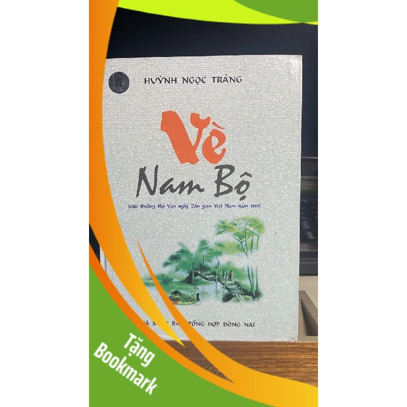(TẶNG BOOKMARK) Vè Nam Bộ - Huỳnh Ngọc Trảng Sách văn học RBK0302 956160