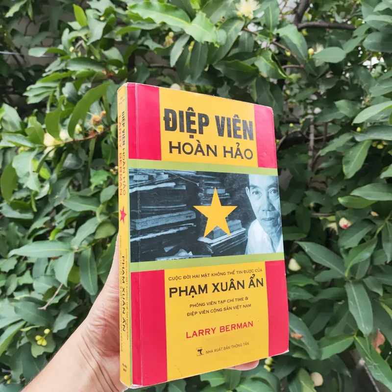 Điệp Viên Hoàn Hảo - Cuộc Đời Hai Mặt Không Thể Tin Được Của Phạm Xuân Ẩn 727402