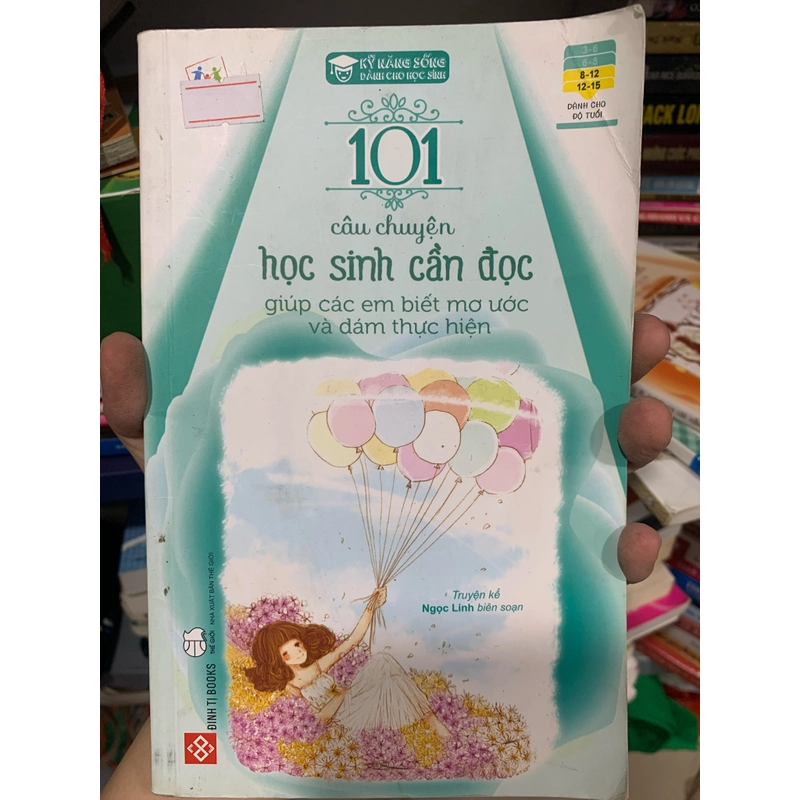 Sách 101 câu chuyện học sinh cần đọc giúp các em biết ước mơ và dám thực hiện 501533