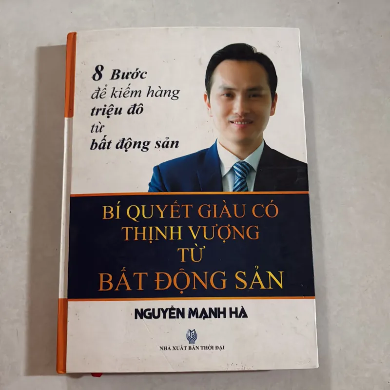 Bí quyết giàu có thịnh vượng từ bất động sản - Nguyễn Mạnh Hà 1002617