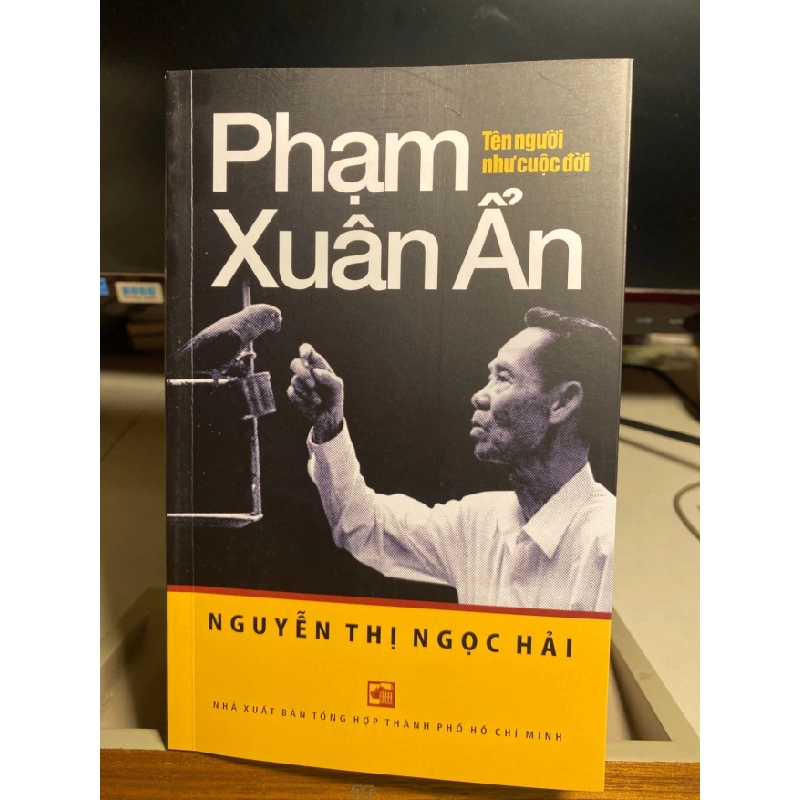 [Phiên Chợ Sách Cũ] Phạm Xuân Ẩn tên người như cuộc đời 2025 - Nguyễn Thị Ngọc Hải- NXB Tổng Hợp 0506 468214