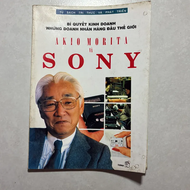 Bí quyết kinh doanh những doanh nhân hàng đầu thế giới - Sony & Akio Morita 760201