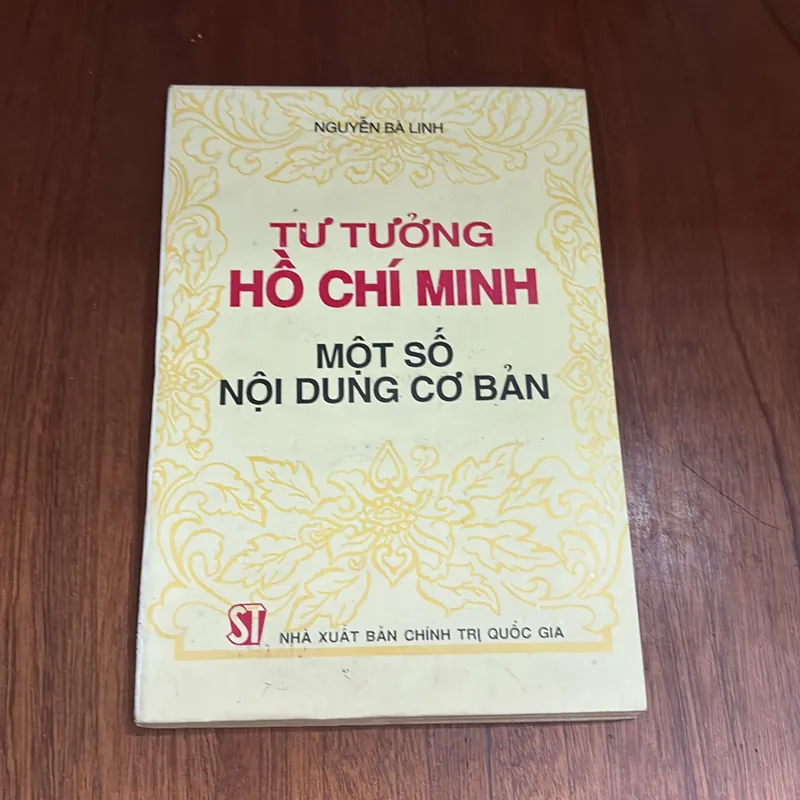 II Tựa sách: Tư Tưởng Hồ Chí Minh _ Một Số Nội Dung Cơ Bản - Nguyễn Bá Linh - 1994 603062
