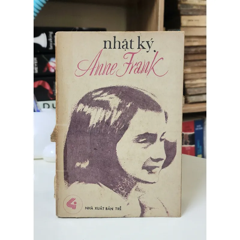 NHẬT KÝ ANNE FRANK - Dịch giả: Bửu Ý (1987) 719357