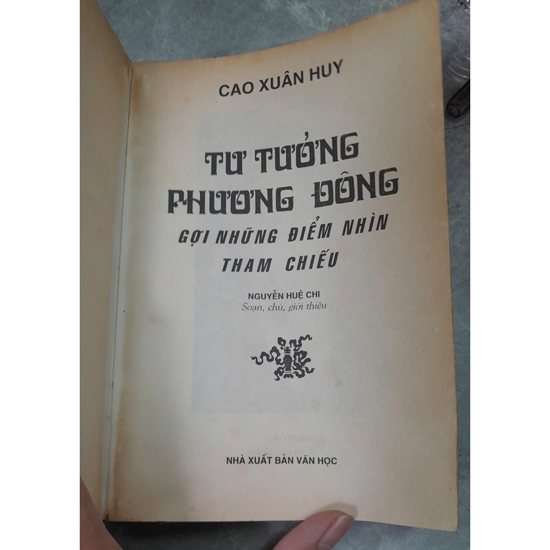TƯ TƯỞNG PHƯƠNG ĐÔNG GỢI NHỮNG ĐIỂM NHÌN THAM CHIẾU - CAO XUÂN HUY 454396