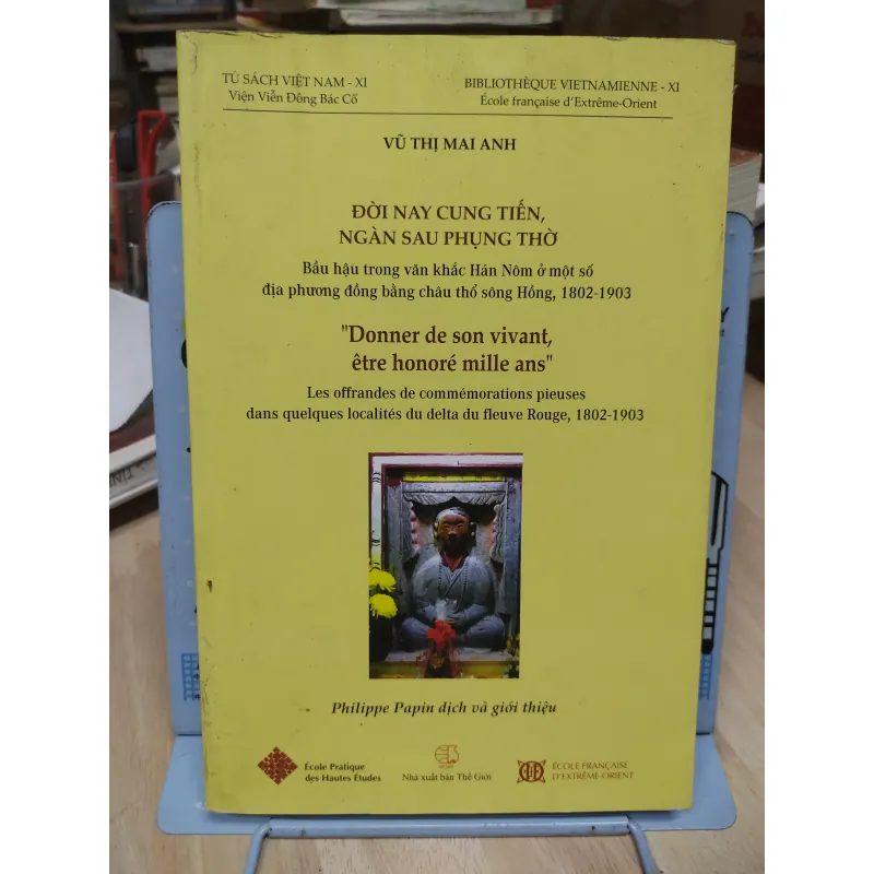 Sách: Đời nay cung tiến, ngàn sau phụng thờ - TG Vũ Thị Mai Anh (B2) 994369