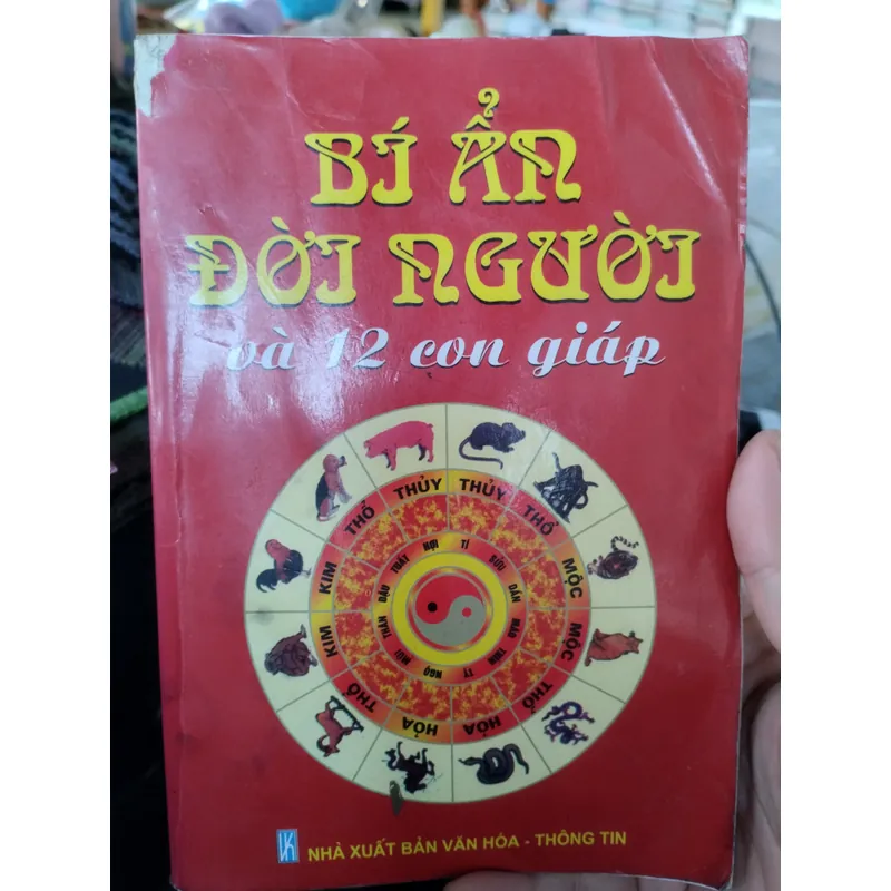 Bí ẩn đời người và 12 con giáp", được xuất bản bởi Nhà xuất bản Văn hóa  695746