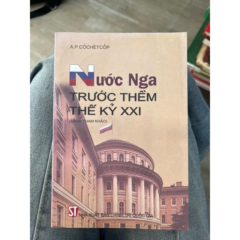 Nước Nga trước thềm thế kỷ XXI - NXB Chính trị Quốc gia.8 336239