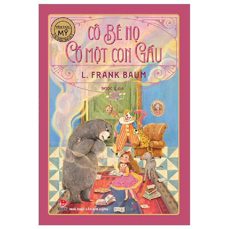 Văn Học Mỹ - Tác Phẩm Chọn Lọc - Cô Bé Nọ Có Một Con Gấu - L. Frank Baum 142005