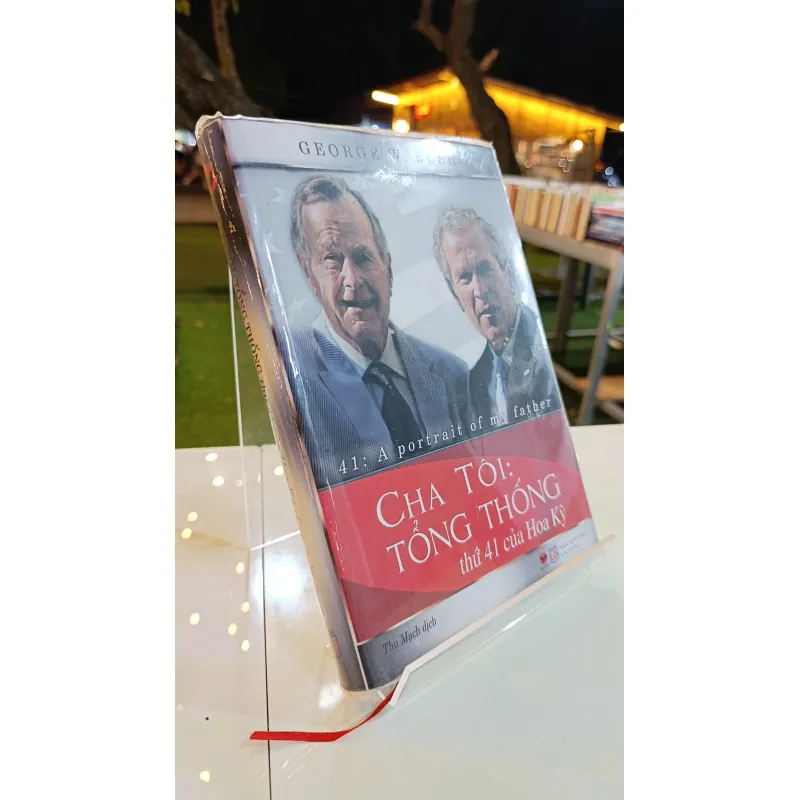 CHA TÔI: TỔNG THỐNG THỨ 41 CỦA HOA KỲ - THU MẠCH 740938