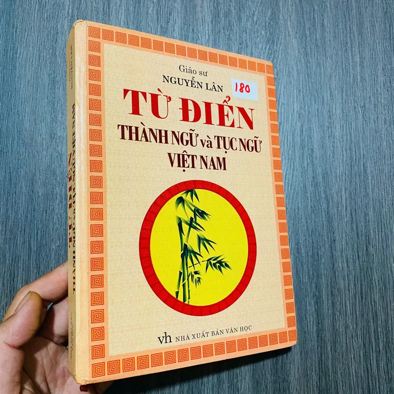 Từ Điển Thành Ngữ Và Tục Ngữ Việt Nam - G.S Nguyễn Lân#HATRA 592917