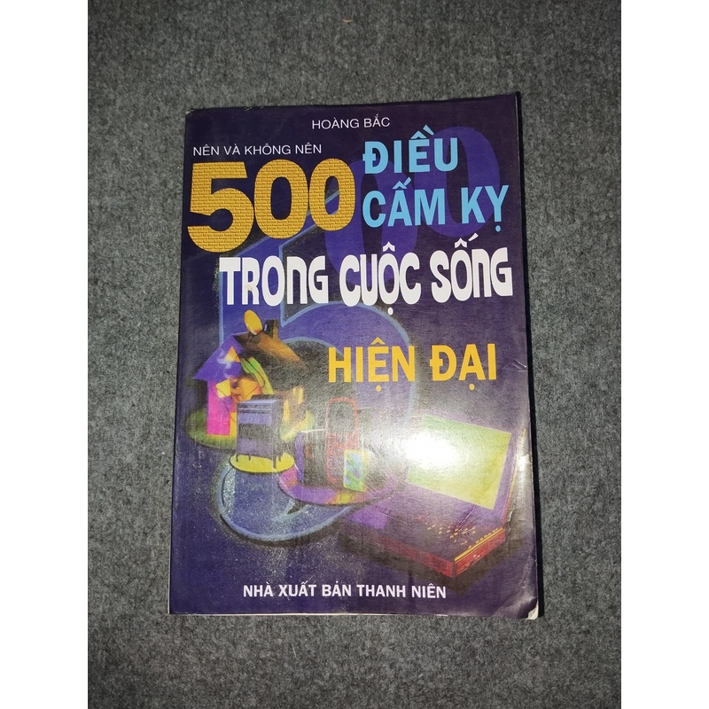 500 ĐIỀU CẤM KỴ TRONG CUỘC SỐNG HIỆN ĐẠI 540636