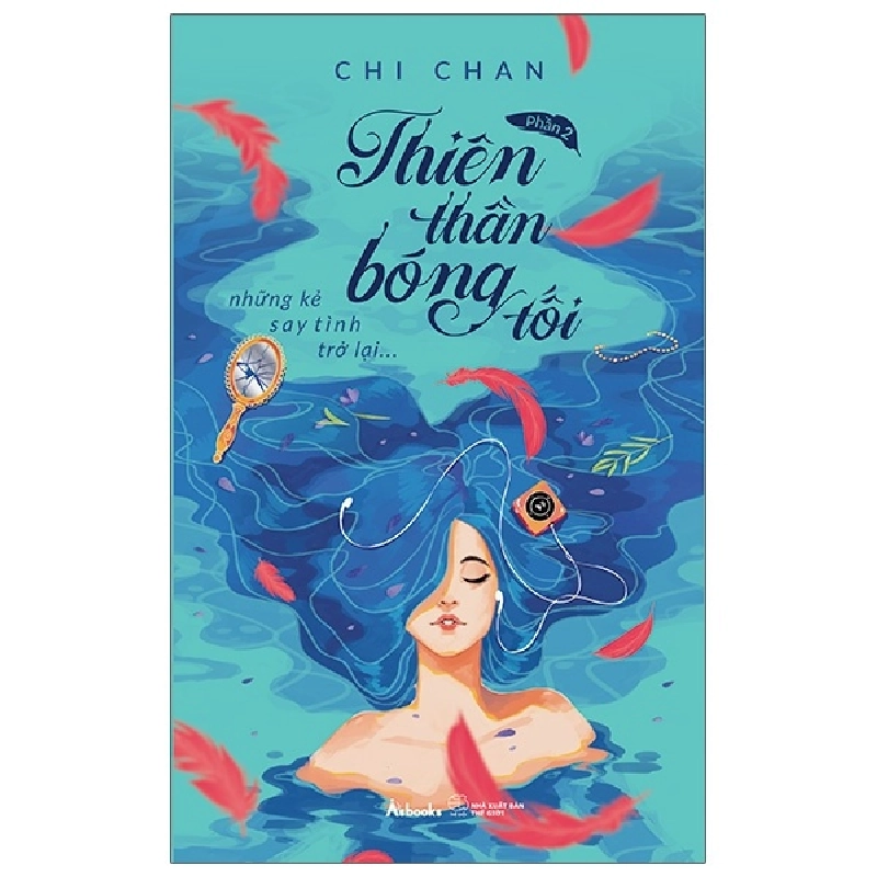 Thiên Thần Bóng Tối - Phần 2: Những Kẻ Say Tình Trở Lại - Chi Chan ASB.PO Oreka Blogmeo 230225 395075