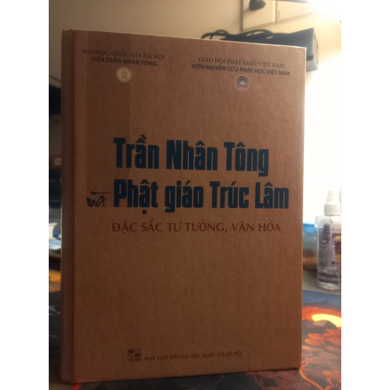 Trần Nhân Tông và Phật Giáo Trúc Lâm ( đặc sắc - tư tưởng và văn hóa ) bìa cứng  383350