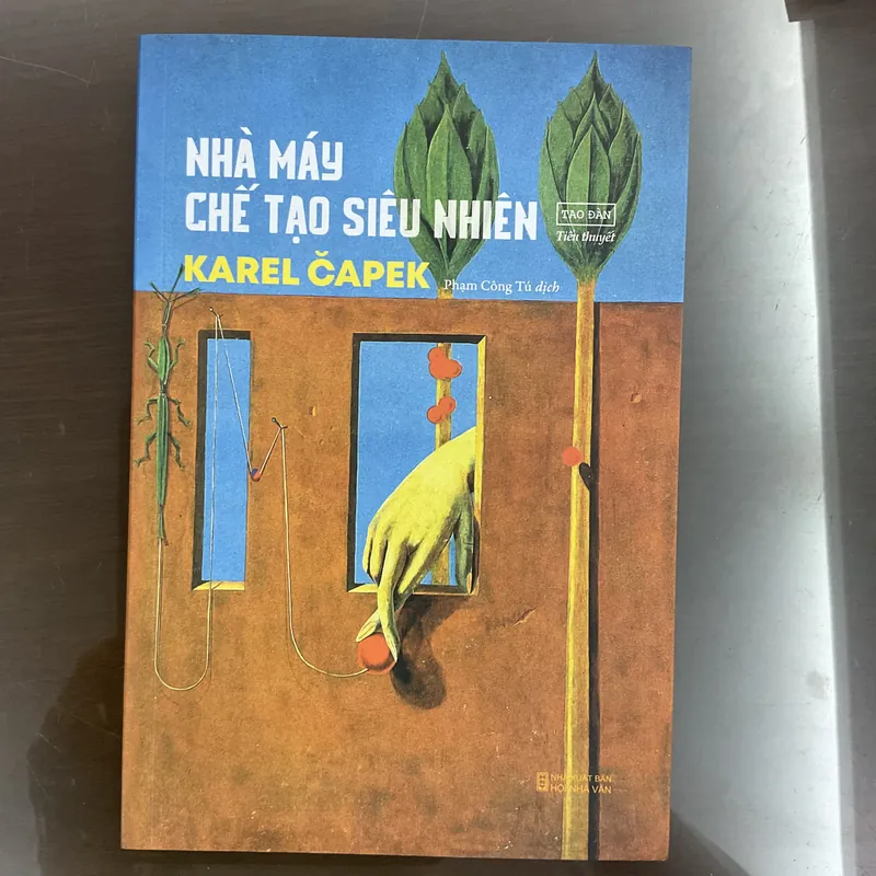 [KHOA HỌC VIỄN TƯỞNG] Nhà máy chế tạo siêu nhiên - Karel Capek 699322
