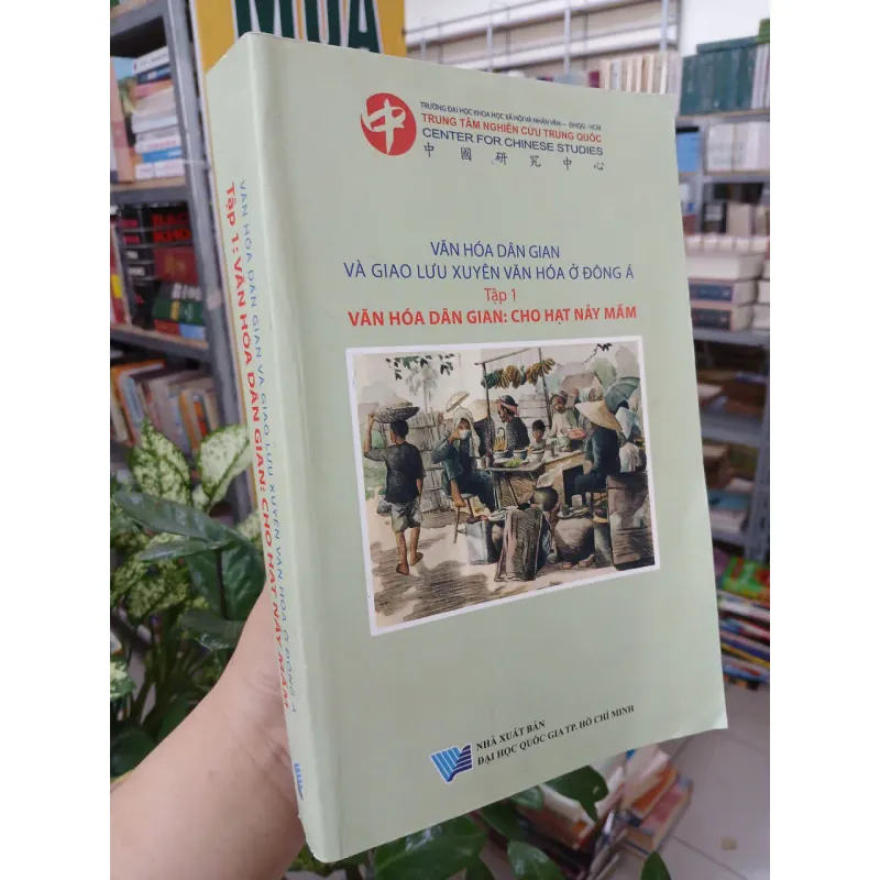 VĂN HOÁ DÂN GIAN VÀ GIAO LƯU XUYÊN VĂN HOÁ Ở ĐÔNG Á - VĂN HÓA DÂN GIAN: CHO HẠT NẢY MẦM 976757