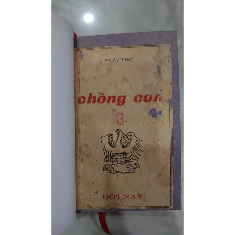 CHỒNG CON: tiểu thuyết.
Tác giả: Trần Tiêu. NXB: Đời Nay 299452